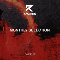 K. MARTIN – Monthly Selection - 001/2026