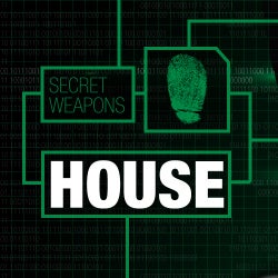 Secret Weapons: House