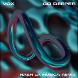 Go Deeper (feat. VOX)