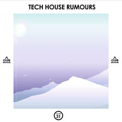 Tech House Rumours, Vol. 31