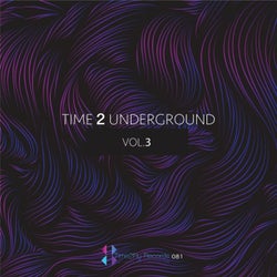Time 2 Underground, Vol. 3