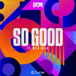 So Good (feat. Mila Falls)