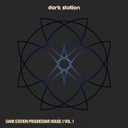 Dark Station Progressive House, Vol.1