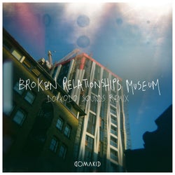 Broken Relationships Museum (Dokkodo Sounds Remix)