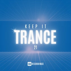 Keep It Trance, Vol. 21