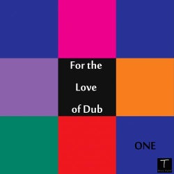 For The Love Of Dub Vol 1
