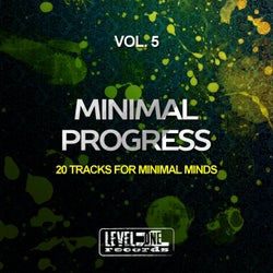 Minimal Progress, Vol. 5 (20 Tracks For Minimal Minds)