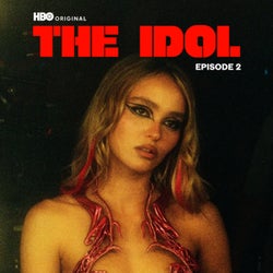 The Idol Episode 2 (Music from the HBO Original Series)