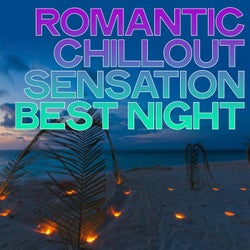 Romantic Chillout Sensation Best Night