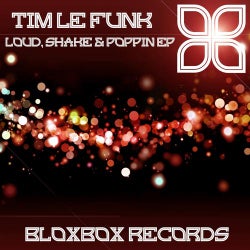 Loud, Shake & Poppin EP