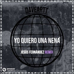 Yo Quiero Una Nena (Jesús Fernández Remix) [Extended Mix]