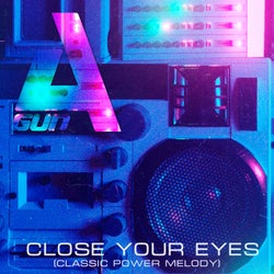 Close your eyes (Classic power melody)