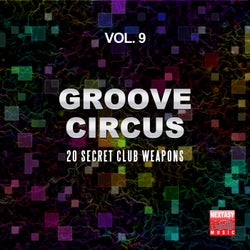 Groove Circus, Vol. 9 (20 Secret Club Weapons)