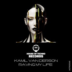 Raving My Life