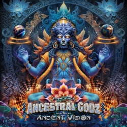 Ancestral Godz (Selected by Ancient Vision)