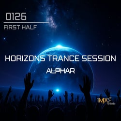 Horizons Trance Session 0126 First Half