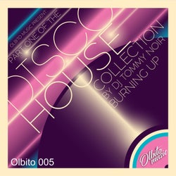 Olbito Music Present Part One of the Disco House Collection (Burning Up)
