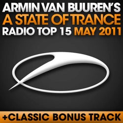 A State Of Trance Radio Top 15 - May 2011 - Including Classic Bonus Track