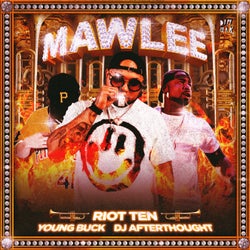 Mawlee (feat. Young Buck & DJ Afterthought)