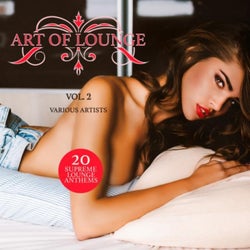 Art of Lounge, Vol. 2 (20 Supreme Lounge Anthems)