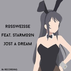 Just a Dream (feat. StarMoon)