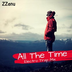 All the Time (Electro Trap Mix)