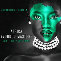 Africa (Voodoo Master) (Saint Tropez Caps Remix)