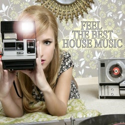 Feel The Best House Music