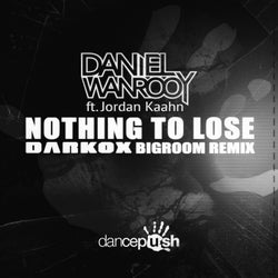 Nothing to Lose (Darkox Remixes)