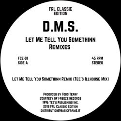 Let Me Tell You Somethinn Remixes