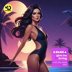 Give Me Loving (Las Salinas Mix)