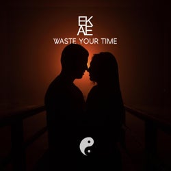 Waste Your Time