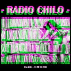 Radio Chilo (Randall Dean Remix)