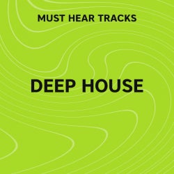 Must Hear Deep House: February