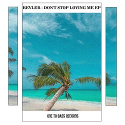 Don't Stop Loving Me EP