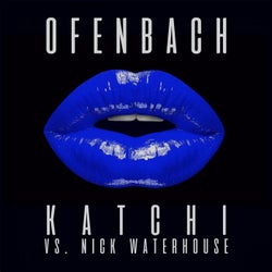 Katchi (Ofenbach vs. Nick Waterhouse) [Remixes] - EP