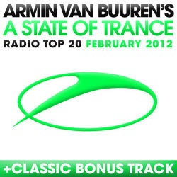 A State Of Trance Radio Top 20 - February 2012 - Including Classic Bonus Track