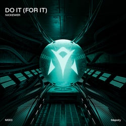 Do It (For It)
