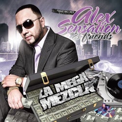 Alex Sensation & Friends "La Mega Mezcla"