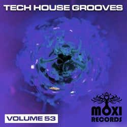 Tech House Grooves Volume 53