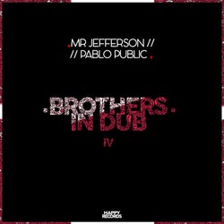 Brothers In Dub Vol. IV