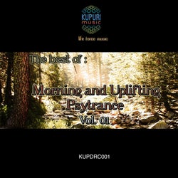 The Best Of: Morning & Uplifting Psytrance Vol. 01