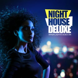 Night House Deluxe: When Lights Goes On