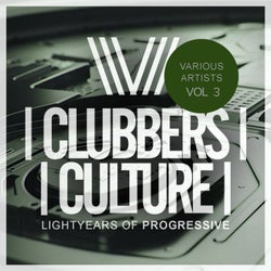 Clubbers Culture: Lightyears Of Progressive, Vol.3