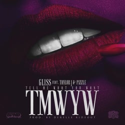 TMWYW (Tell Me What You Want) [feat. Taylor J & Pizzle]