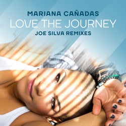Love The Journey (Joe Silva Remixes)