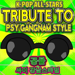 K-Pop All-Stars Tribute to Psy Gangnam Style 공물 싸이 강남스타일