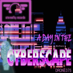 A Day In The Cyberscape