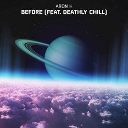 Before (feat. Deathly Chill)