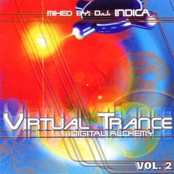 Virtual Trance Volume 2 - Digital Alchemy - mixed by Dj Indica